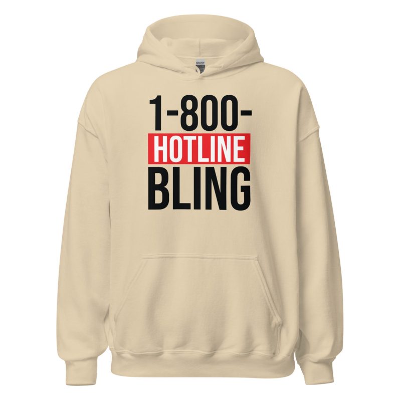 Hotline Bling Unisex Hoodie