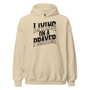 Living on a Prayer Unisex Hoodie