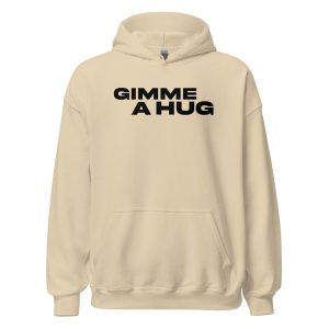 Gimme A Hug Unisex Hoodie
