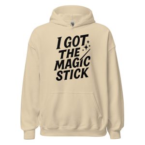 I Got The Magic Stick Unisex Hoodie