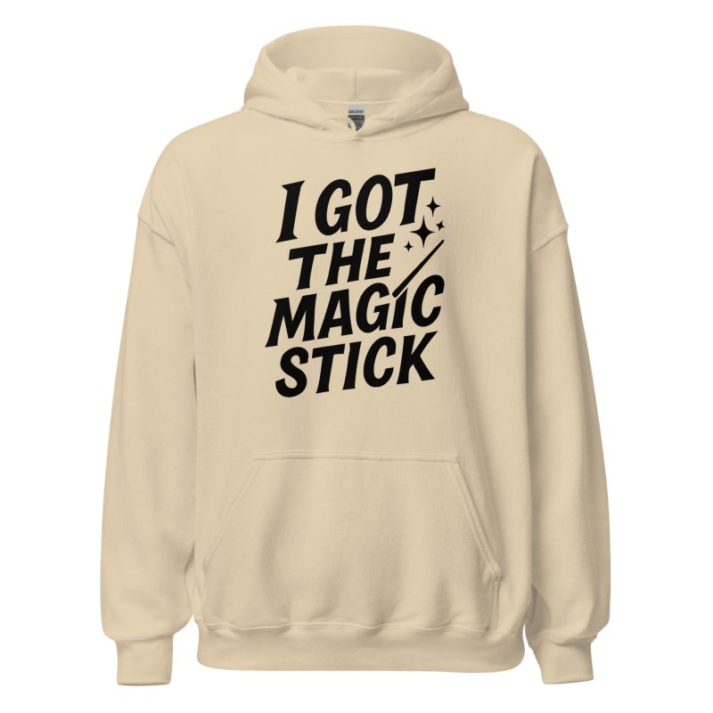 I Got The Magic Stick Unisex Hoodie