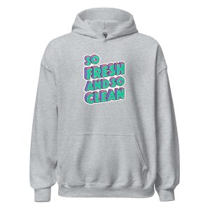 So Fresh and So Clean