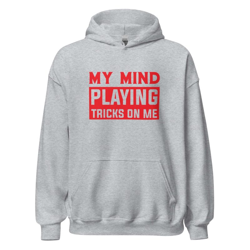 My Mind Playing Tricks on Me