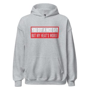You Got a Nice Gat But My Heat's Worse