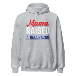 Mama Raised a Hellrazor