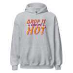 Drop It Like It’s Hot