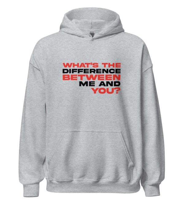What's the Difference Between Me and You