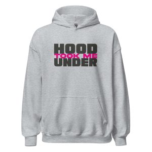 Hood Took Me Under