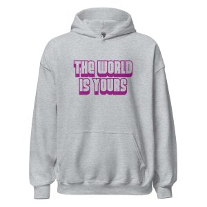 The World Is Yours