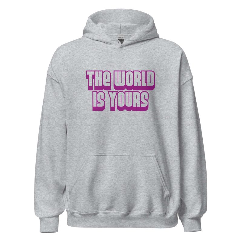 The World Is Yours