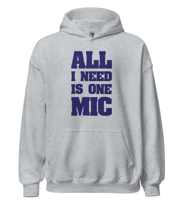 All I Need Is One Mic