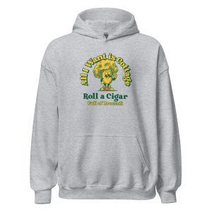 All I Want is Cottage Roll a Cigar Full of Broccoli