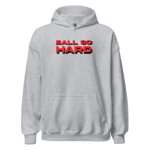 Ball so Hard