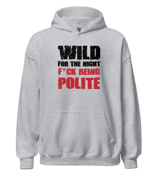 Wild For The Night Fuck Being Polite