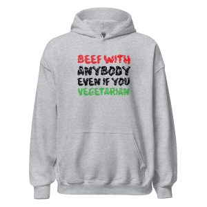 Beef With Anybody Even If You Vegetarian