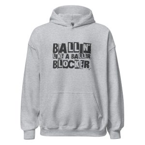 Ballin' Like A Baller Blocker