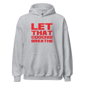 Let That Coochie Breathe