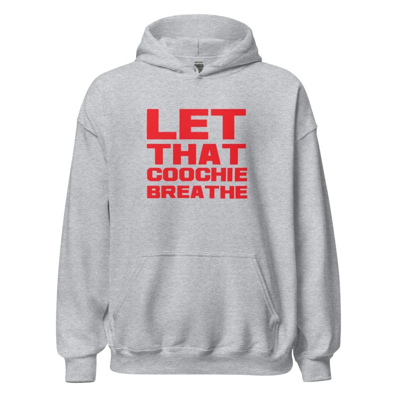 Let That Coochie Breathe