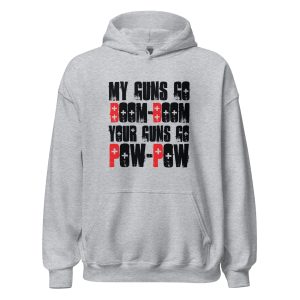 My Guns Go Boom-Boom Your Guns Go Pow-Pow