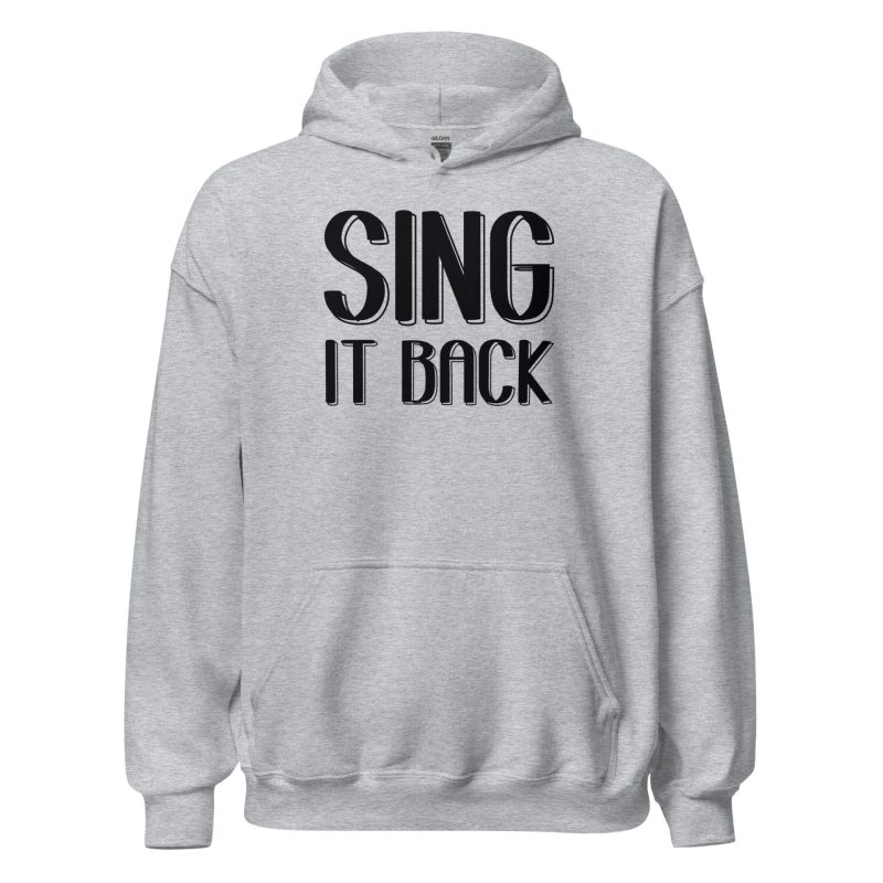 Sing It Back Unisex Hoodie