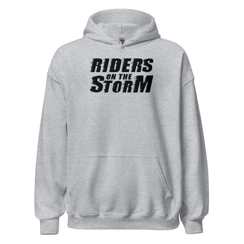 Riders on the Storm Unisex Hoodie