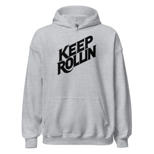 Keep Rollin' Unisex Hoodie