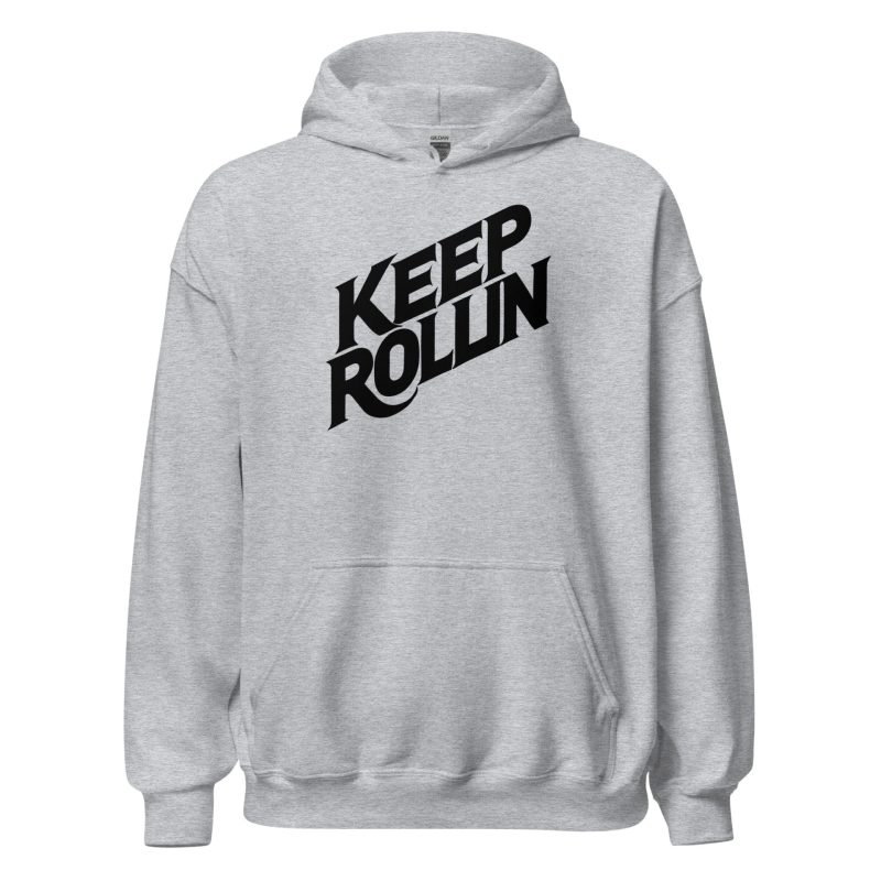 Keep Rollin' Unisex Hoodie