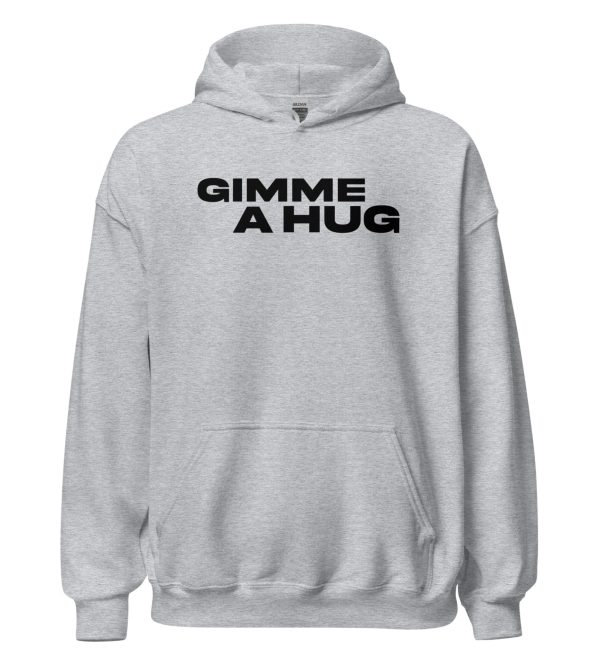 Gimme A Hug Unisex Hoodie