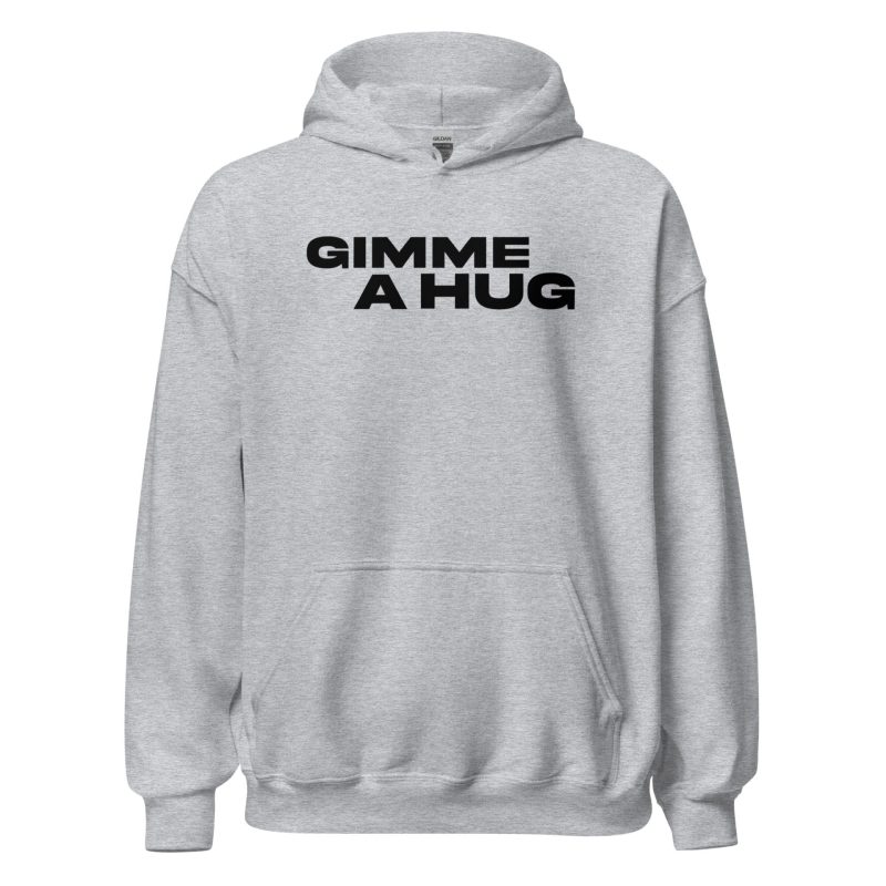 Gimme A Hug Unisex Hoodie