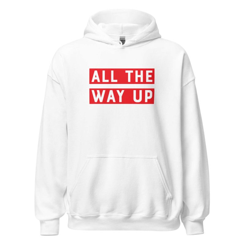 All The Way Up