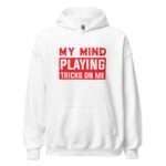 My Mind Playing Tricks on Me