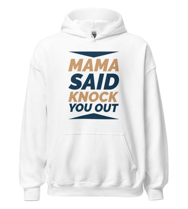 Mama Said Knock You Out