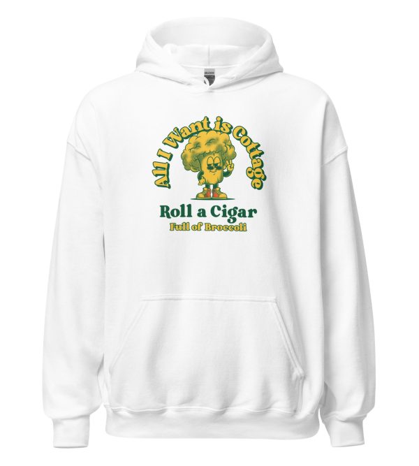 All I Want is Cottage Roll a Cigar Full of Broccoli