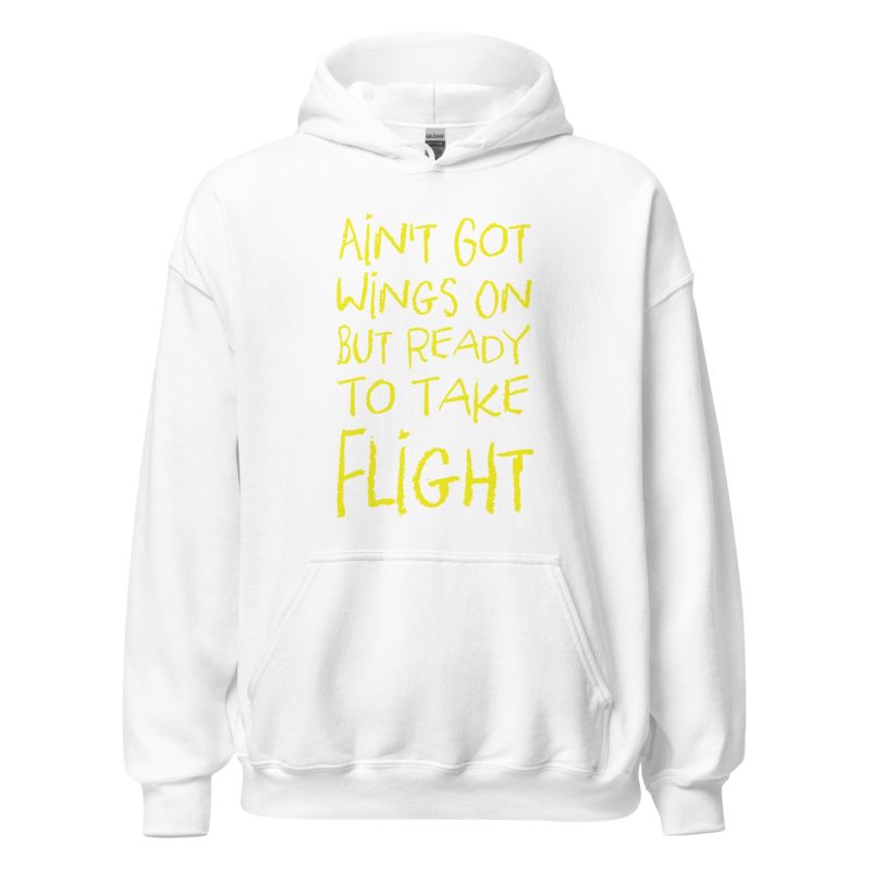 Ain't Got Wings On But Ready To Take Flight