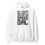Buy A Chopper And Have A Doctor On Speed Dial