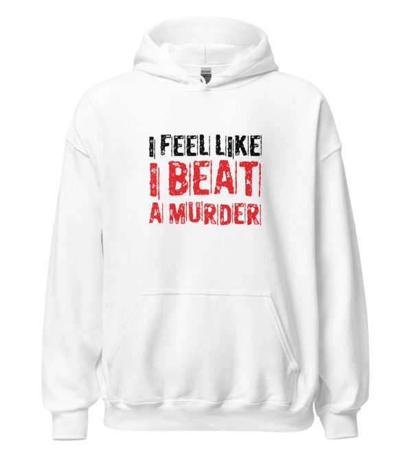 I Feel Like I Beat A Murder