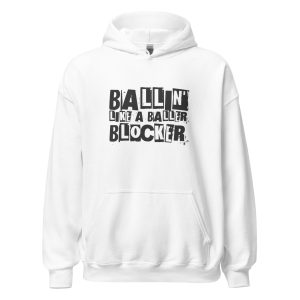 Ballin' Like A Baller Blocker