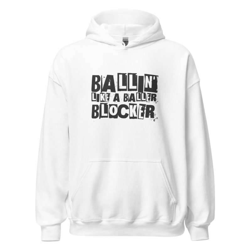 Ballin' Like A Baller Blocker