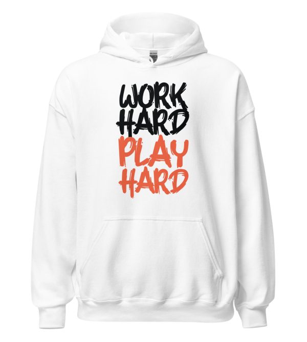 Work Hard Play Hard