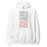 Love Or Hate Me I Stay Hate-free