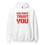 We Don't Trust You
