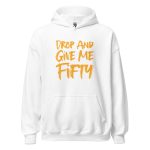 Drop And Give Me Fifty