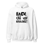 Back On My Bullshit