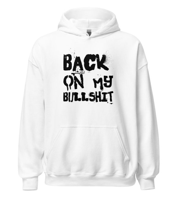 Back On My Bullshit