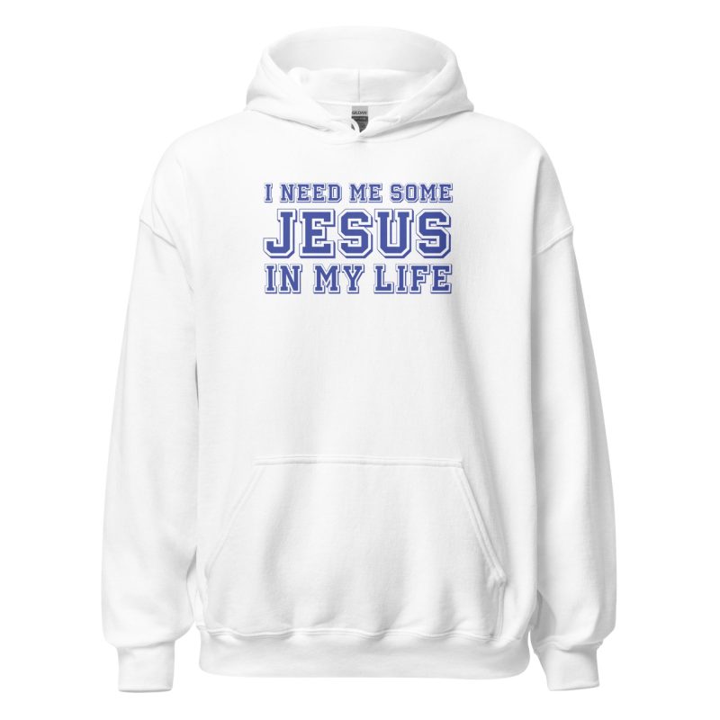I Need Me Some Jesus In My Life