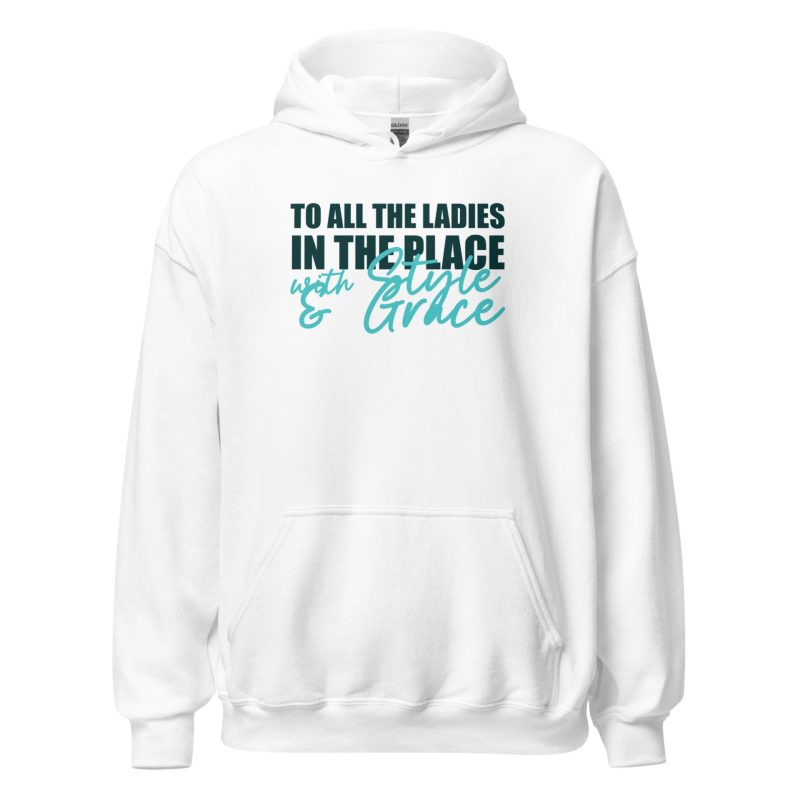 To All The Ladies In The Place With Style And Grace