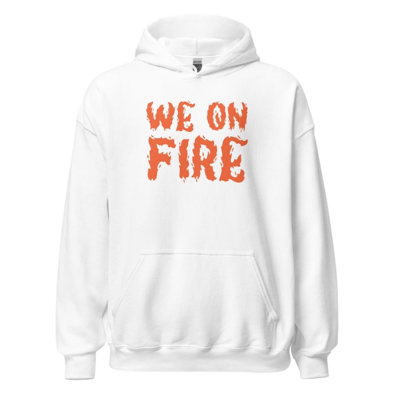 We on Fire
