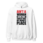 Ain't A Woman Alive That Could Take My Mama's Place