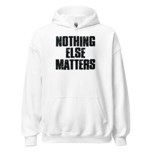 unisex-heavy-blend-hoodie-white-front-67289af50ce08.jpg Nothing Else Matters Unisex Hoodie