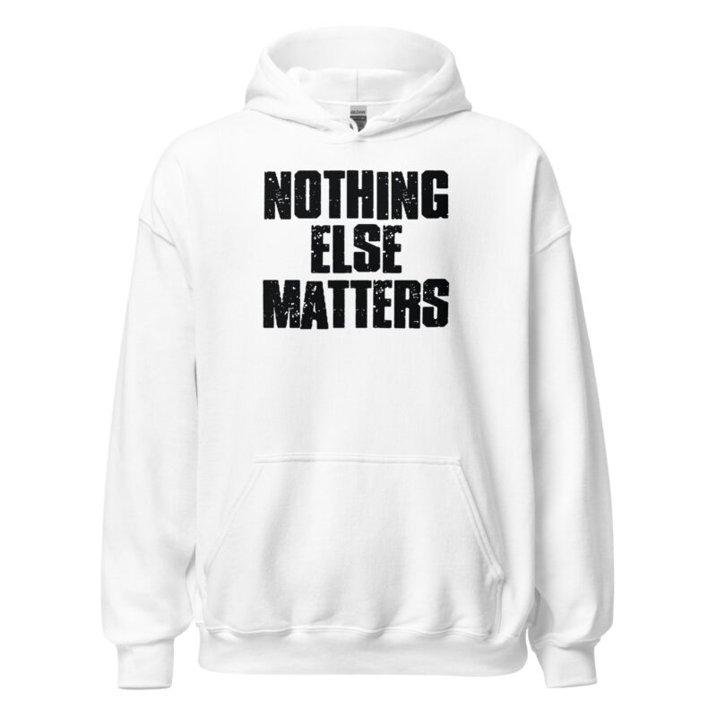 unisex-heavy-blend-hoodie-white-front-67289af50ce08.jpg Nothing Else Matters Unisex Hoodie